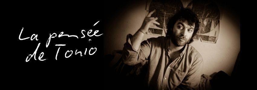 la pensée de tonio